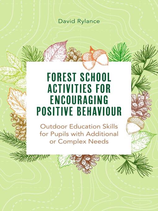 Title details for Forest School and Encouraging Positive Behaviour by Dave Rylance - Available